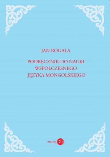 Podręcznik do nauki współczesnego języka mongolskiego (z płytą CD)