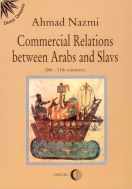 Commercial Relations Between Arabs and Slavs (9th11th centuries)